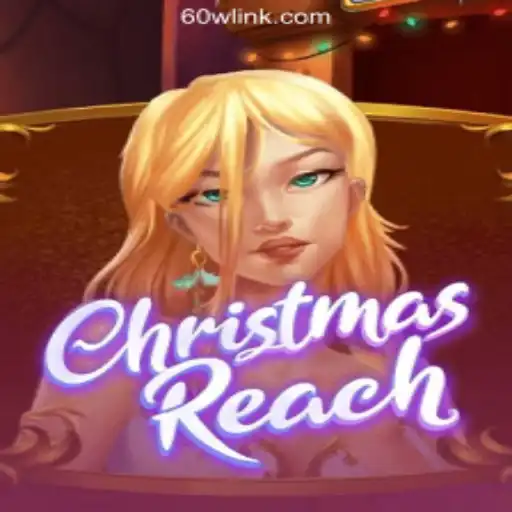 Unveiling the Magic of ChristmasReach on 60W.COM Platform: Dive into the Oficial Slots Brasil