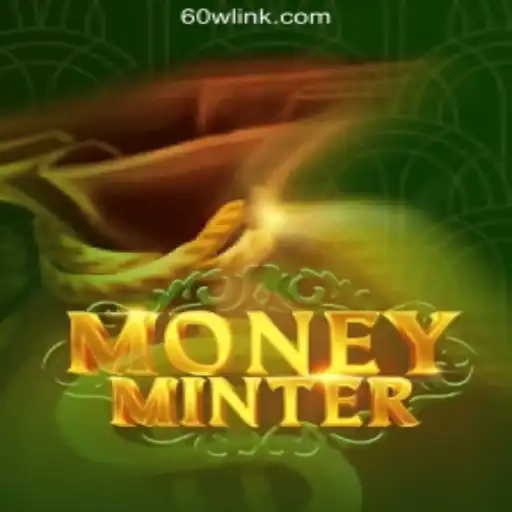 Exploring the Thrilling World of MoneyMinter on the 60W.COM Platform