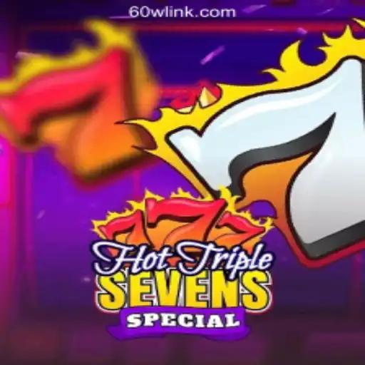 Discover the Thrilling World of HotTripleSevensSpecial on 60W.COM Platform-Oficial Slots Brasil